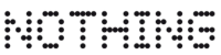 nothing