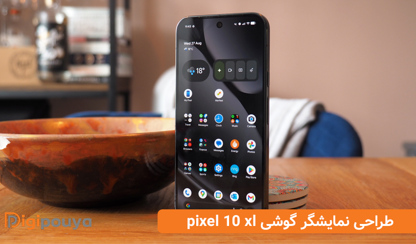 طراحی نمایشگر گوشی pixel 10 xl